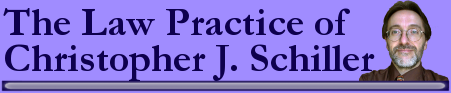 The Law Practice of Christopher Schiller